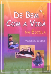 De Bem Com A Vida Na Escola