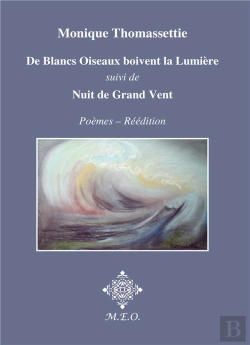 Bertrand.pt - De Blancs Oiseaux Boivent La Lumière ; Nuit De Grand Vent