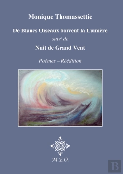 Bertrand.pt - De Blancs Oiseaux Boivent La Lumière Suivi De Nuit De Grand Vent