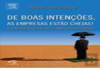 De Boas Intenções, as Empresas estão Cheias!