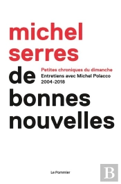 De Bonnes Nouvelles ; Chroniques 2004-2018