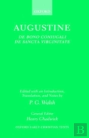 De Bono Coniugali And De Sancta Virginitate