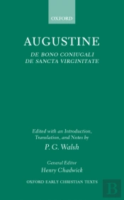 De Bono Coniugali And De Sancta Virginitate