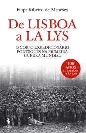 De Bres A La Lys - O Corpo Expedicionário Português Em França  1917-1918