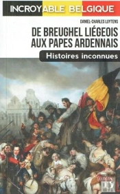 De Breughel Liegois Aux Papes Ardennais