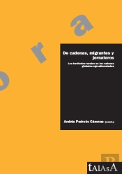 De Cadenas, Migrantes Y Jornaleros