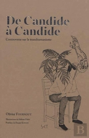 De Candide À Candide ; Controverse Sur Le Transhumanisme
