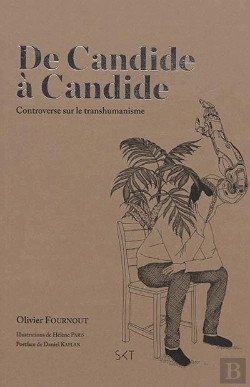 Bertrand.pt - De Candide À Candide ; Controverse Sur Le Transhumanisme