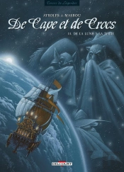 De Cape Et De Crocs Tome 10 : De La Lune À La Terre