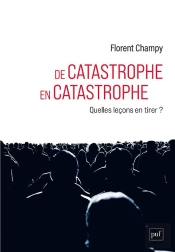 De Catastrophe En Catastrophe : Quelles Leçons En Tirer ?
