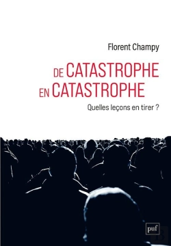 Bertrand.pt - De Catastrophe En Catastrophe : Quelles Leçons En Tirer ?