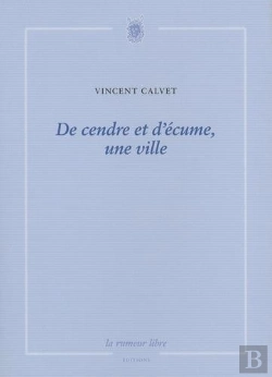 Bertrand.pt - De Cendre Et D'Ecume, Une Ville