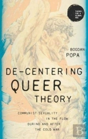 De-Centering Queer Theory