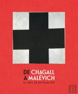 Bertrand.pt - De Chagall A Malévich: El Arte En Revolución