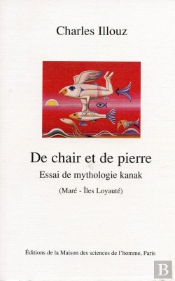 Bertrand.pt - De Chair Et De Pierre : Essai De Mythologie Kanak (Maré - Àles Loyauté)