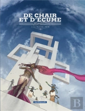 De Chair Et D'Ecume T.2 De Chair Et D'Ecume T2
