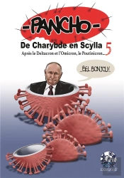 De Charybde En Scylla Apres Le Deltacron Et L'Omicron, Le Poutinicron