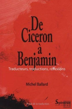 Bertrand.pt - De Cicéron À Benjamin : Traducteurs, Traductions, Réflexions