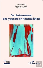 De Cierta Manera : Cine Y Genero En America Latina