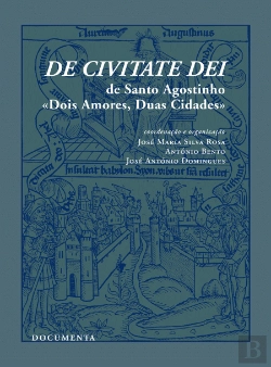 Bertrand.pt - De Civitate Dei de Santo Agostinho - Dois Amores, Duas Cidades