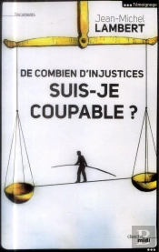 De Combien D'Injustices Suis-Je Coupable ?
