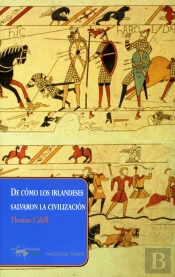 De Cómo Los Irlandeses Salvaron La Civilización