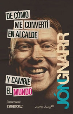 Bertrand.pt - De Cómo Me Convertí En Alcalde Y Cambié El Mundo