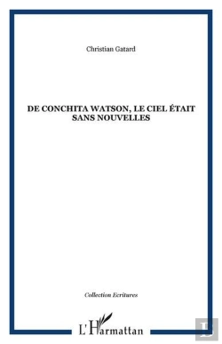 Bertrand.pt - De Conchita Watson ; Le Ciel Etait Sans Nouvelles