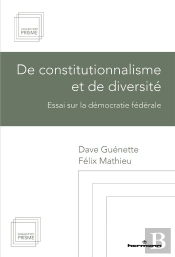 De Constitutionnalisme Et De Diversité : Essai Sur La Démocratie Fédérale