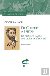 De Corbière À Tristan ; Les Amours Jaunes : Une Quête De L'Identité