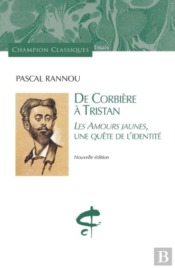 Bertrand.pt - De Corbière À Tristan ; Les Amours Jaunes : Une Quête De L'Identité