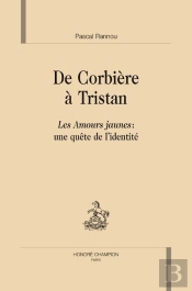 De Corbière À Tristan ; Les Amours Jaunes : Une Quête De L'Identité