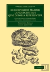 De Corporibus Marinis Lapidescentibus Quã¦ Defossa Reperiuntur