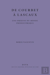 De Courbet À Lascaux : Une Origine Du Monde Préhistorique