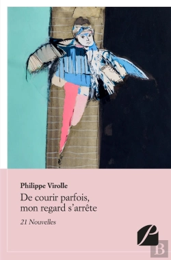 Bertrand.pt - De Courir Parfois, Mon Regard S'Arrête ; 21 Nouvelles