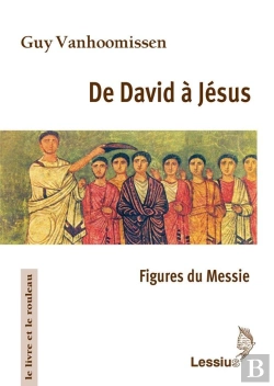 Bertrand.pt - De David À Jésus : Figures Du Messie