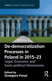 De-Democratization Processes In Poland In 2015â€“23