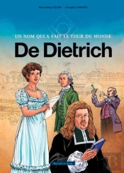 De Dietrich ; Un Nom Qui A Fait Le Tour Du Monde