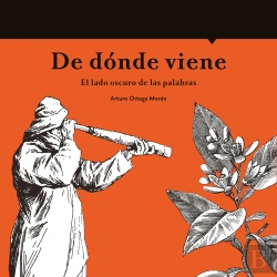 Bertrand.pt - De Dónde Viene. El Lado Oscuro De Las Palabras