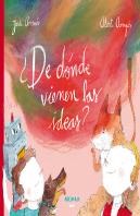 ¿De Dónde Vienen Las Ideas?