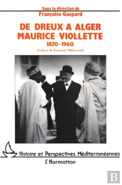 Bertrand.pt - De Dreux A Alger - Maurice Viollette 1870-1960