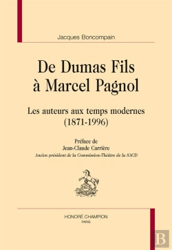 Bertrand.pt - De Dumas Fils À Marcel Pagnol ; Les Auteurs Aux Temps Modernes (1871-1996)
