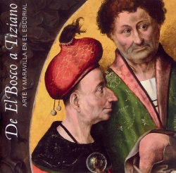 Bertrand.pt - De El Bosco A Tiziano: Arte Y Maravilla En El Escorial