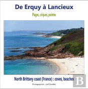 De Erquy A Lancieux : Plages, Criques, Pointes - North Brittany Coast (France) : Coves, Beaches