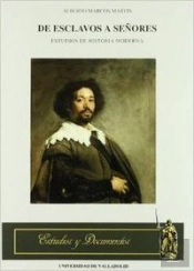 De Esclavos A Señores. Estudios De Historia Moderna