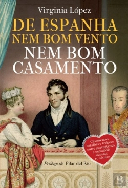 Bertrand.pt - De Espanha Nem Bom Vento Nem Bom Casamento