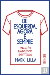 De Esquerda, Agora e Sempre