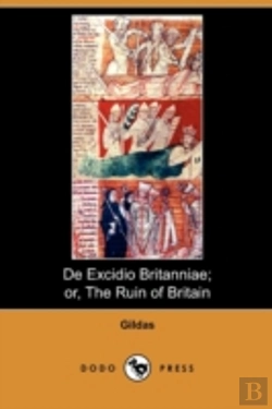 Bertrand.pt - De Excidio Britanniae; Or, The Ruin Of B