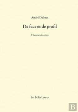 Bertrand.pt - De Face Et De Profil ; L'Humeur Des Lettres