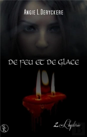 De Feu Et De Glace 2 : L'Hysterie
